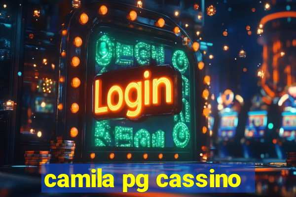 camila pg cassino